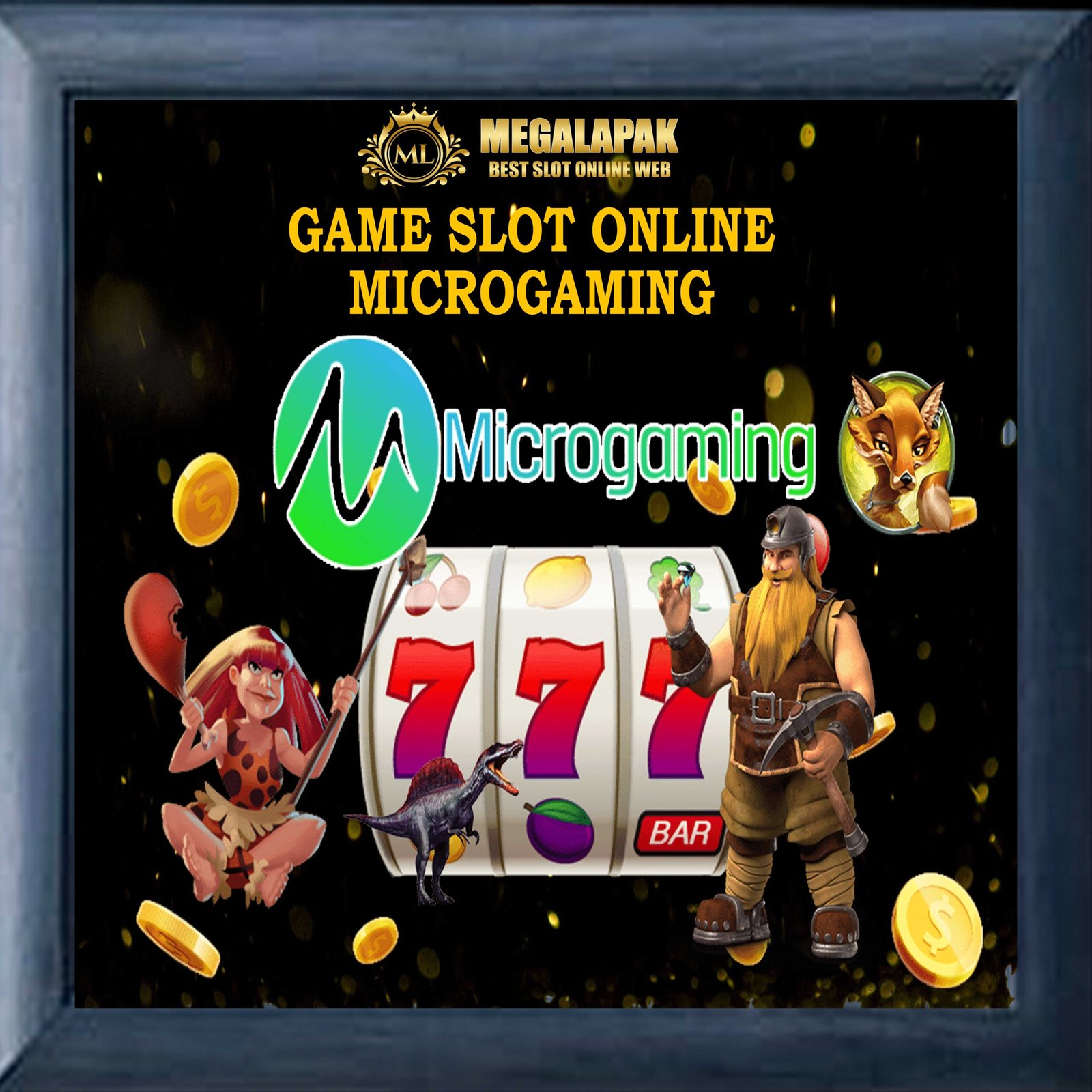 Slot Online Microgaming Megalapak
