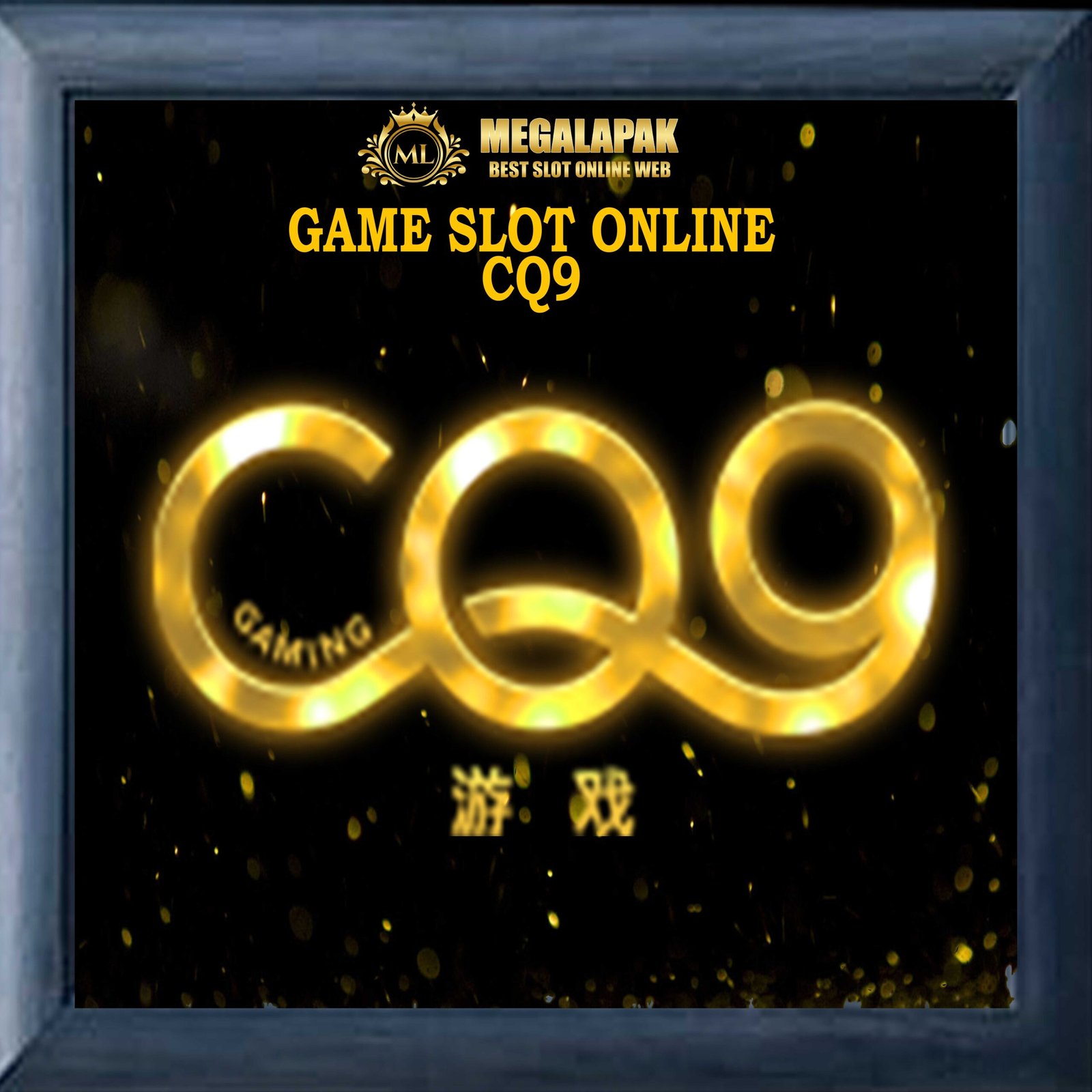 Slot Online CQ9 Megalapak