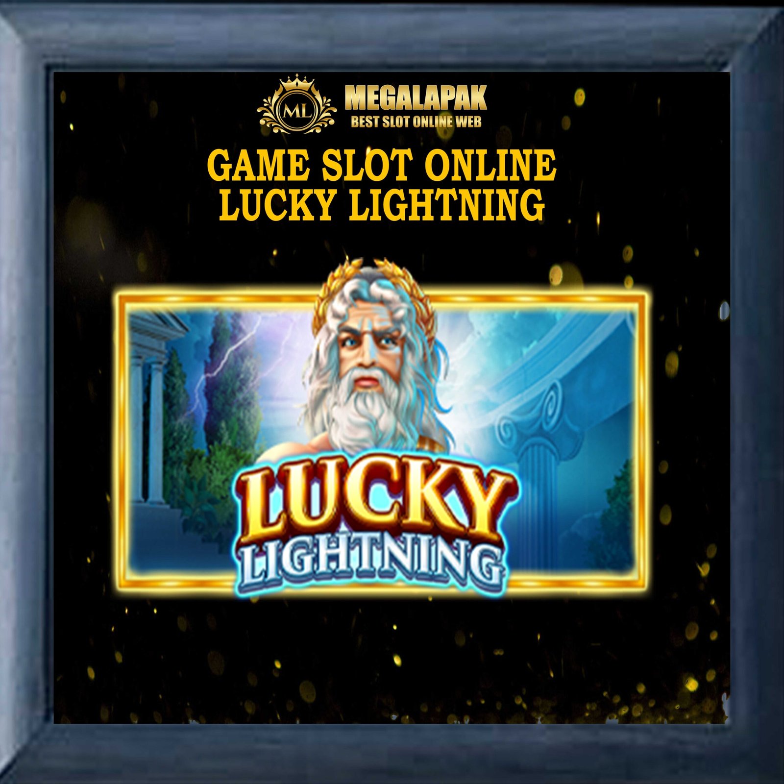 Slot Online Lucky Lightning Megalapak