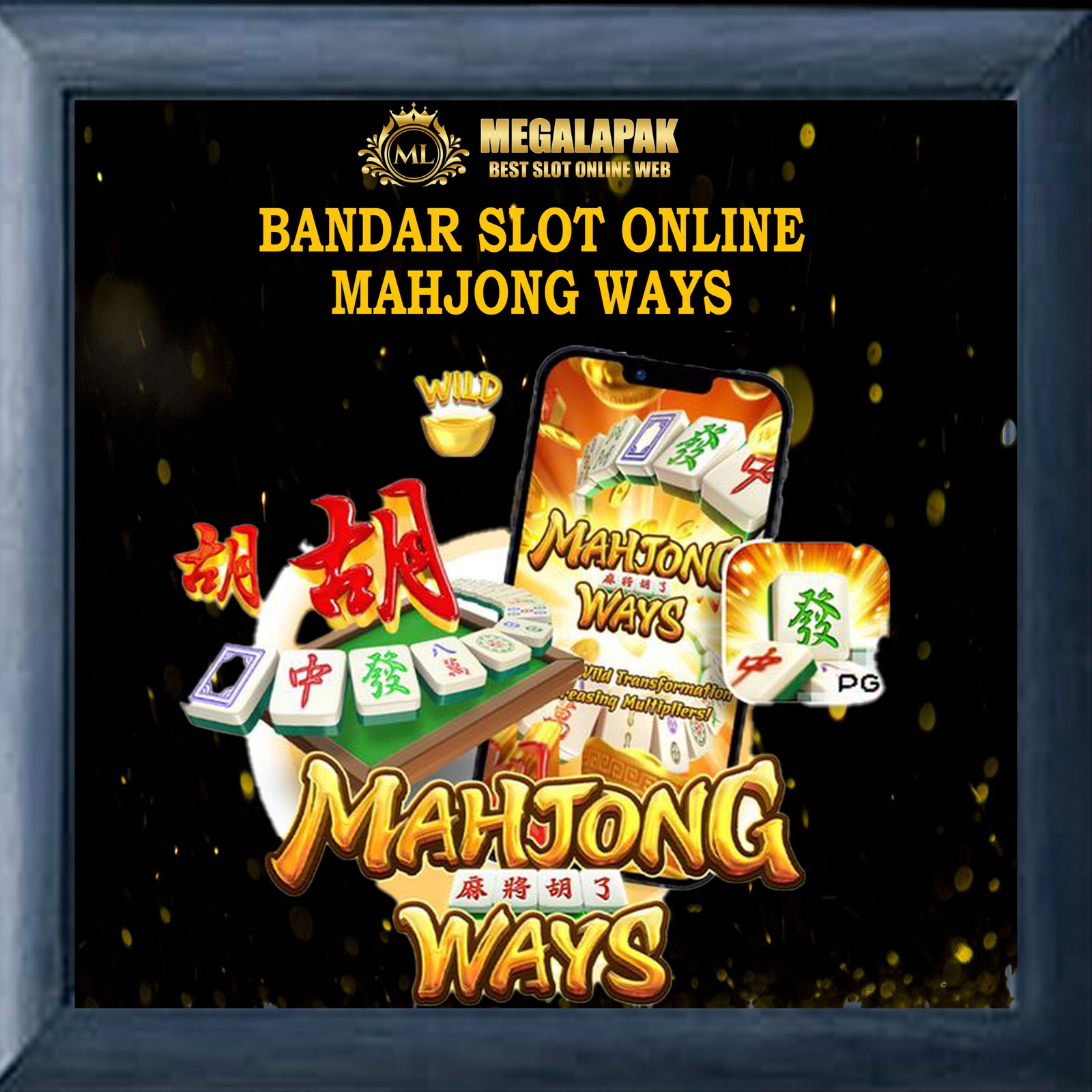 Bandar Slot Online Mahjongways Megalapak