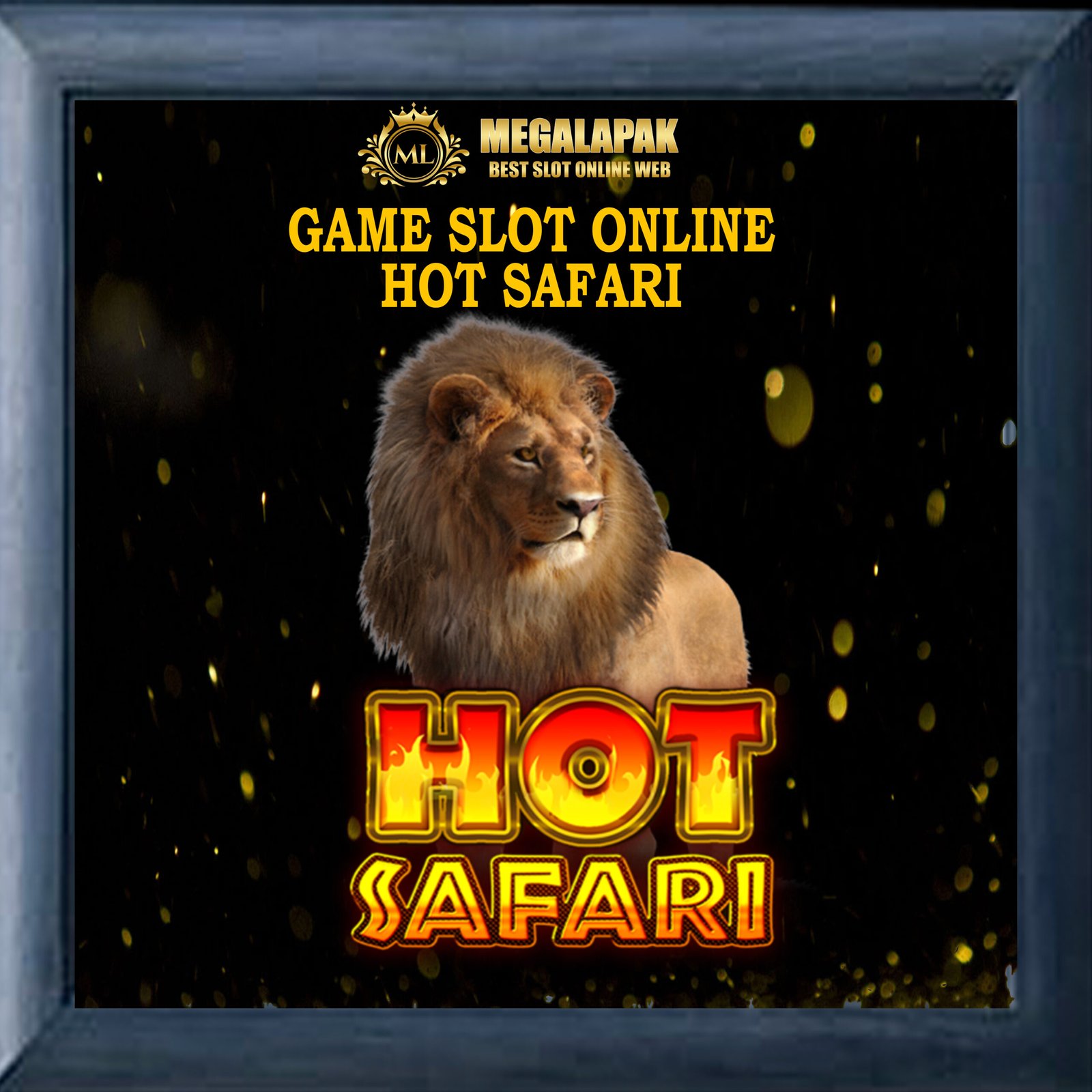 Slot Online Hot Safari Megalapak