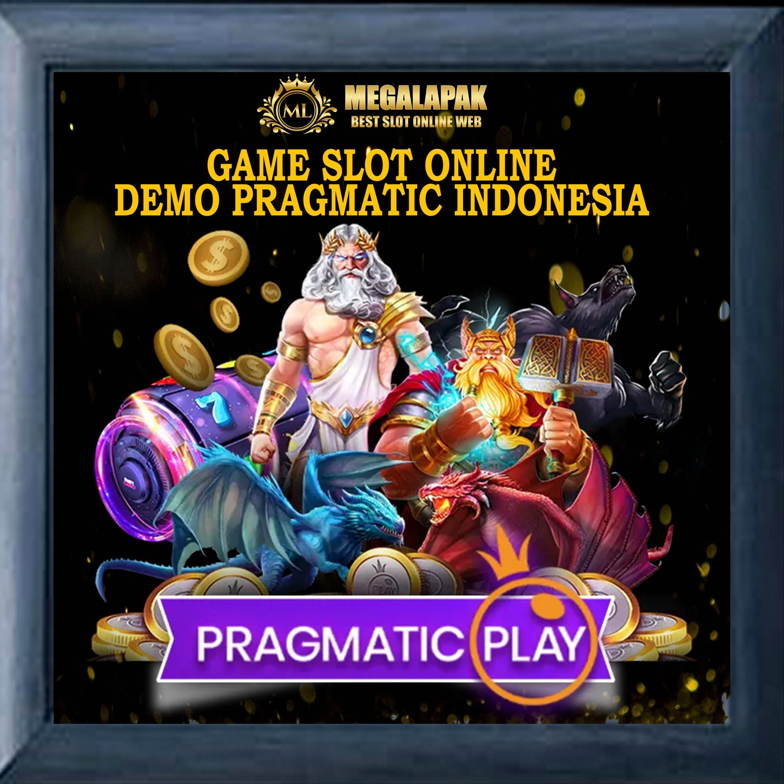 Slot Online Demo Pragmatic Megalapak